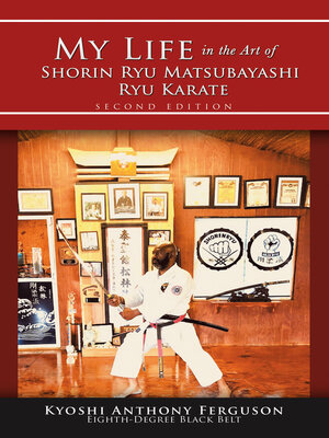 cover image of My Life in the Art of Shorin Ryu Matsubayashi Ryu Karate